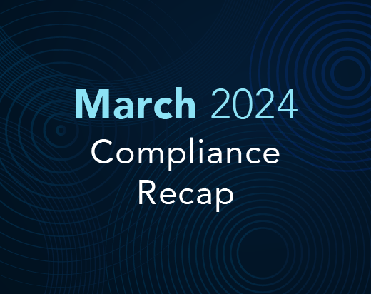 Compliance Updates: March 2024 In Review