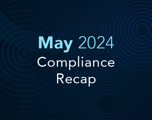 Compliance Updates: May 2024 In Review
