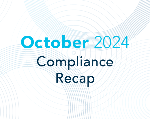 Compliance Updates: October 2024 In Review